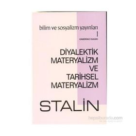Diyalektik Materyalizm ve Tarihsel Materyalizm - Josef Vissaryonoviç Çugaşvili Stalin