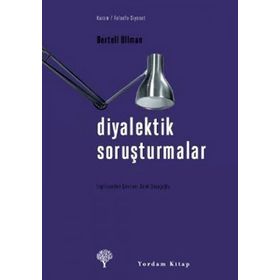 DIYALEKTIK SORUŞTURMALAR - BERTELL OLLMAN
