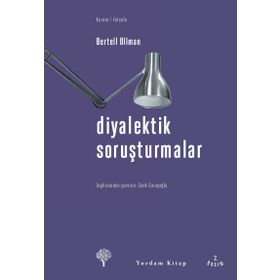 DIYALEKTIK SORUŞTURMALAR - BERTELL OLLMAN