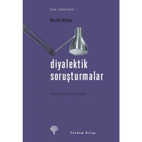 DIYALEKTIK SORUŞTURMALAR - BERTELL OLLMAN