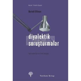 DIYALEKTIK SORUŞTURMALAR - BERTELL OLLMAN