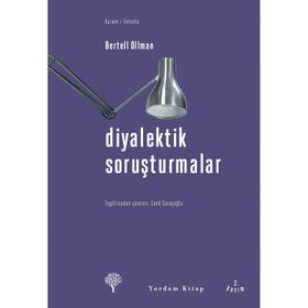 DIYALEKTIK SORUŞTURMALAR - BERTELL OLLMAN