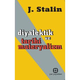DIYALEKTIK VE TARIHI MATERYALIZM - JOSEF V. STALIN