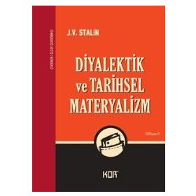 Diyalektik ve Tarihsel Materyalizm - Josef Vissaryonoviç Çugaşvili Stalin