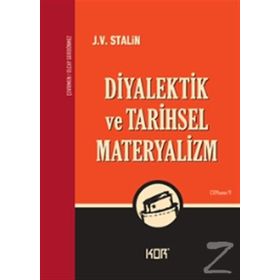 Diyalektik ve Tarihsel Materyalizm - Josef Vissaryonoviç Çugaşvili Stalin