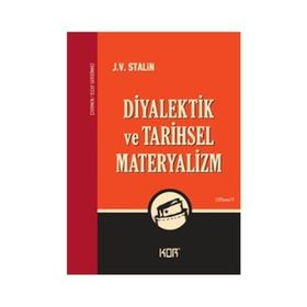 Diyalektik ve Tarihsel Materyalizm - Josef Vissaryonoviç Çugaşvili Stalin