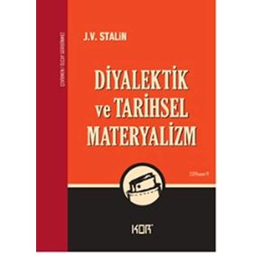 Diyalektik ve Tarihsel Materyalizm - Josef Vissaryonoviç Çugaşvili Stalin