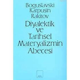 DIYALEKTIK VE TARIHSEL MATERYALIZMIN ABECESI - KOLEKTIF