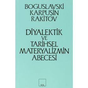 DIYALEKTIK VE TARIHSEL MATERYALIZMIN ABECESI - KOLEKTIF