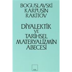 DIYALEKTIK VE TARIHSEL MATERYALIZMIN ABECESI - KOLEKTIF