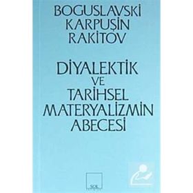 DIYALEKTIK VE TARIHSEL MATERYALIZMIN ABECESI - KOLEKTIF