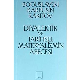 Diyalektik ve Tarihsel Materyalizmin Abecesi - Rakitov Boguslavsky V. A. Karpuşin