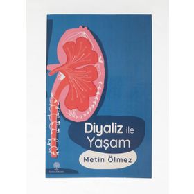 Diyaliz İle Yaşam - Metin Ölmez