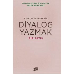Diyalog Yazmak Radyo, TV ve Sinema İçin - Rib Davis