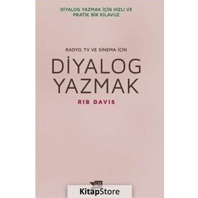 Diyalog Yazmak Radyo, TV ve Sinema İçin - Rib Davis