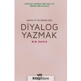 Diyalog Yazmak Radyo, TV ve Sinema İçin - Rib Davis