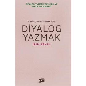 Diyalog Yazmak Radyo, TV ve Sinema İçin - Rib Davis