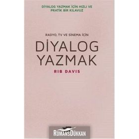 Diyalog Yazmak Radyo, TV ve Sinema İçin - Rib Davis