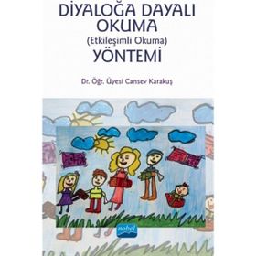 Diyaloğa Dayalı Okuma Etkileşimli Okuma Yöntemi - Nobel Yayınevi
