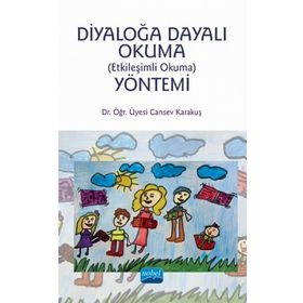Diyaloğa Dayalı Okuma Etkileşimli Okuma Yöntemi - Nobel Yayınevi