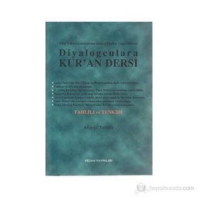 DIYALOGCULARA KUR`AN DERSI TAHLILI VE TENKIDI - AHMET TEKIN