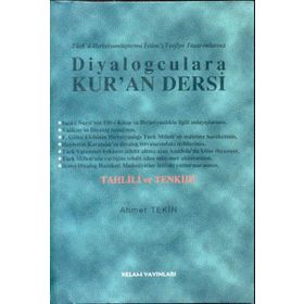 DIYALOGCULARA KUR`AN DERSI TAHLILI VE TENKIDI - AHMET TEKIN