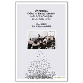 Diyalogla Öğretim Etkinliklerinin İngilizce Konuşma Becerisine Etkisi