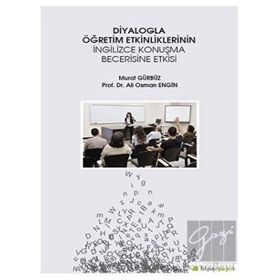 Diyalogla Öğretim Etkinliklerinin İngilizce Konuşma Becerisine Etkisi