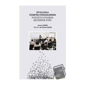 Diyalogla Öğretim Etkinliklerinin İngilizce Konuşma Becerisine Etkisi