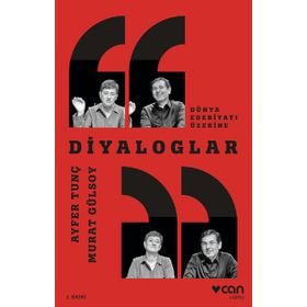 Diyaloglar - Dünya Edebiyatı Üzerine - Ayfer Tunç Murat Gülsoy