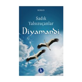 Diyamandi - Sadık Yalsızuçanlar