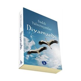Diyamandi - Sadık Yalsızuçanlar