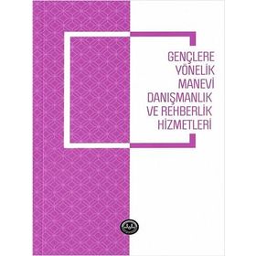 Diyanet İşleri Başkanlığı Gençlere Yönelik Manevi Danışmanlık ve Rehberlik Hizmetleri