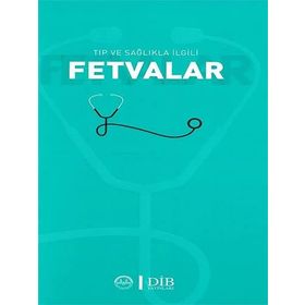 Diyanet İşleri Başkanlığı Tıp ve Sağlıkla Ilgili Fetvalar