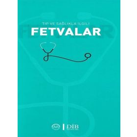 Diyanet İşleri Başkanlığı Tıp ve Sağlıkla Ilgili Fetvalar