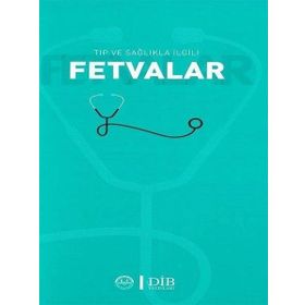 Diyanet İşleri Başkanlığı Tıp ve Sağlıkla Ilgili Fetvalar