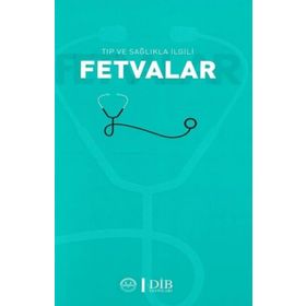 Diyanet İşleri Başkanlığı Tıp ve Sağlıkla Ilgili Fetvalar