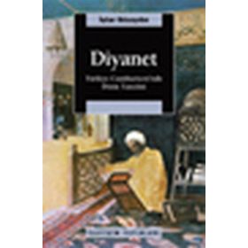 DIYANET TÜRKİYE CUMHURIYETI'NDE DININ TANZIMI - İŞTAR GÖZAYDIN
