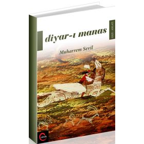 Diyar-ı Manas - Muharrem Sevil