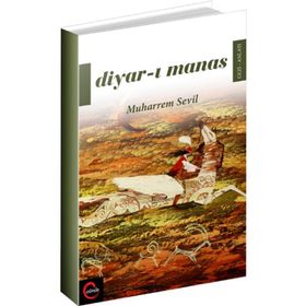 Diyar-ı Manas - Muharrem Sevil
