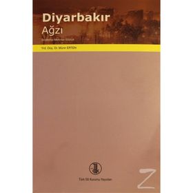 DİYARBAKIR AĞZI İNCELEME - METINLER - SÖZLÜK - MÜNİR ERTEN