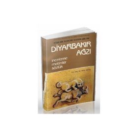 DİYARBAKIR AĞZI İNCELEME - METINLER - SÖZLÜK - MÜNİR ERTEN
