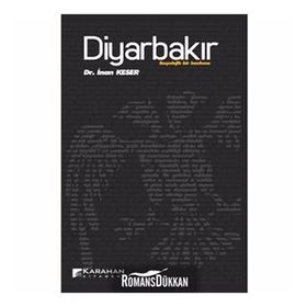DİYARBAKIR SOSYOLOJIK BIR İNCELEME - İNAN KESER
