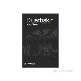 DİYARBAKIR SOSYOLOJIK BIR İNCELEME - İNAN KESER