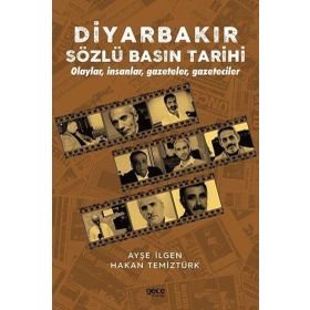 Diyarbakır Sözlü Basın Tarihi Hakan Temiztürk Hakan