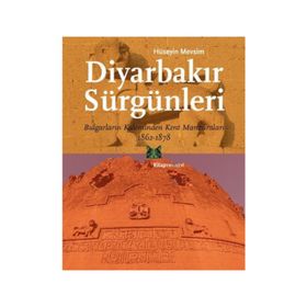 Diyarbakır Sürgünleri - Hüseyin Mevsim