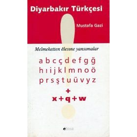 Diyarbakır Türkçesi - Mustafa Gazi