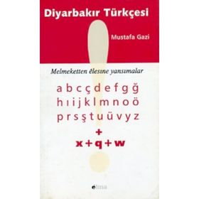 Diyarbakır Türkçesi - Mustafa Gazi