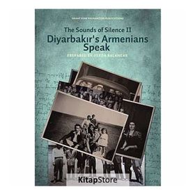 DIYARBAKIRS ARMENIANS SPEAK THE SOUNDS OF SILENCE II - KOMISYON