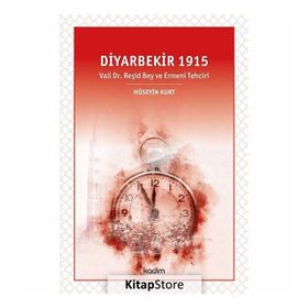 Diyarbekir 1915 - Hüseyin Kurt